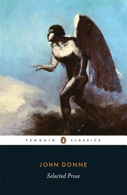 Penguin Classics Selected Prose - Donne, John