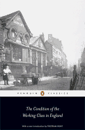 Penguin Classics the Condition of the Working Class in England
