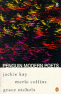 Penguin Modern Poets: Jackie Kay, Merle Collins, Grace Nichols