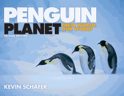 Penguin Planet: Their World, Our World