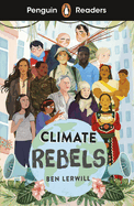 Penguin Readers Level 2: Climate Rebels (ELT Graded Reader): Abridged Edition