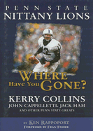 Penn State Nittany Lions: Where Have You Gone?