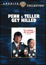 Penn & Teller Get Killed