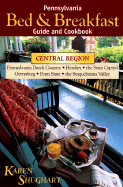 Pennsylvania Bed & Breakfast Guide & Cookbook