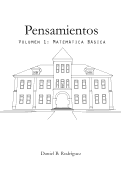 Pensamientos: Volumen 1: Matematica Basica