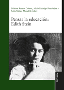 Pensar la educaci�n: Edith Stein