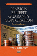 Pension Benefit Guaranty Corporation: Premium Issues
