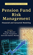 Pension Fund Risk Management: Financial and Actuarial Modeling