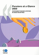 Pensions at a Glance 2009: Retirement-Income Systems in OECD Countries