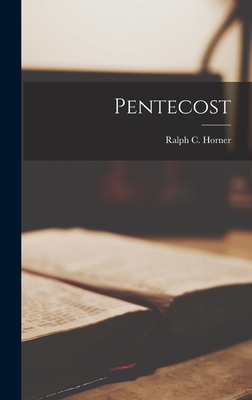 Pentecost - Horner, Ralph C