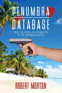 Penumbra Database: Corey Pearson- CIA Spymaster in the Caribbean Series