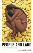People and Land: Decolonizing Theologies