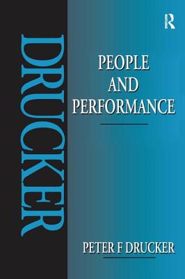 People and Performance - Drucker, Peter