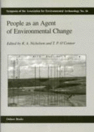 People as an agent of environmental change