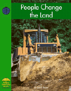 People Change the Land - Bauer, David