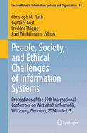 People, Society, and Ethical Challenges of Information Systems: Proceedings of the 19th International Conference on Wirtschaftsinformatik, W�rzburg, Germany, 2024 - Vol. 3