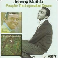 People/The Impossible Dream - Johnny Mathis