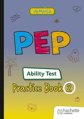 PEP Ability Test Practice Book Volume 2 - Francis, Peter, and Primrose, Alison, and Collins, Sarah