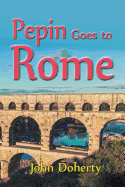 Pepin Goes to Rome