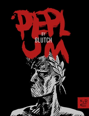 Peplum - Blutch, and Gauvin, Edward (Translated by)