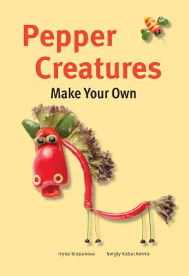 Pepper Creatures - Stepanova, Iryna, and Kabachenko, Sergiy