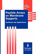 Peptide Arrays on Membrane Supports: Synthesis and Applications