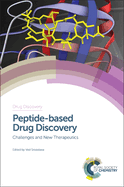 Peptide-based Drug Discovery: Challenges and New Therapeutics