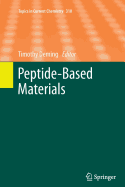 Peptide-Based Materials - Deming, Timothy (Editor)
