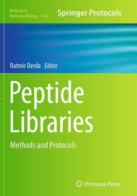Peptide Libraries: Methods and Protocols - Derda, Ratmir (Editor)