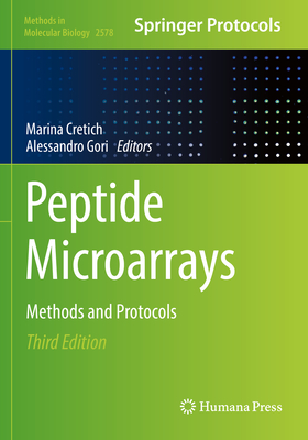 Peptide Microarrays: Methods and Protocols - Cretich, Marina (Editor), and Gori, Alessandro (Editor)