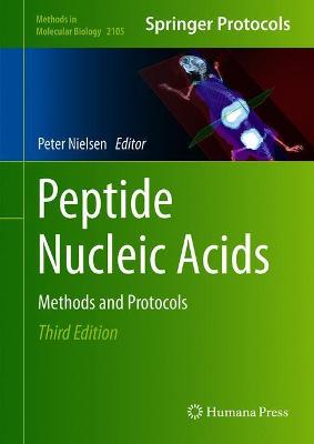 Peptide Nucleic Acids: Methods and Protocols - Nielsen, Peter E (Editor)