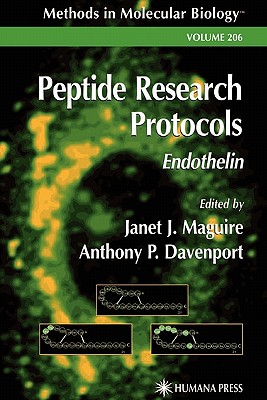 Peptide Research Protocols: Endothelin - Maguire, Janet J. (Editor), and Davenport, Anthony P. (Editor)