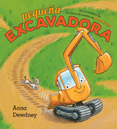 Peque�a Excavadora (Little Excavator Spanish Edition)