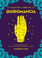 Peque�o Libro de la Quiromancia, El