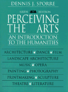 Perceiving the Arts: An Introduction to the Humanities