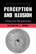 Perception and Illusion: Historical Perspectives
