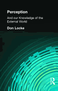 Perception: And our Knowledge of the External World