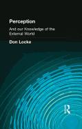 Perception: And our Knowledge of the External World