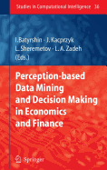 Perception-Based Data Mining and Decision Making in Economics and Finance