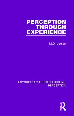 Perception Through Experience - Vernon, M.D.