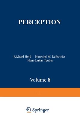 Perception - Held, R (Editor), and Leibowitz, H W (Editor), and Teubner, H L (Editor)