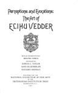 Perceptions and Evocations: The Art of Elihu Vedder