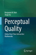 Perceptual Quality: Online Real-Time Interactive Multimedia