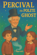 Percival the Polite Ghost