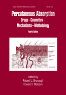 Percutaneous Absorption: Drugs, Cosmetics, Mechanisms, Methods