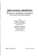 Percutaneous Absorption: Mechanisms--Methodology--Drug Delivery