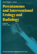 Percutaneous and Interventional Urology and Radiology