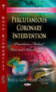 Percutaneous Coronary Intervention: Procedures, Medical Uses & Adverse Effects