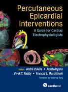 Percutaneous Epicardial Interventions: A Guide for Cardiac Electrophysiologists
