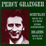 Percy Grainger Plays Schumann & Brahms